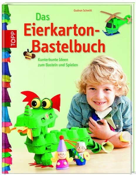 Das Eierkarton-Bastelbuch: Kunterbunte Ideen zum Basteln und Spielen