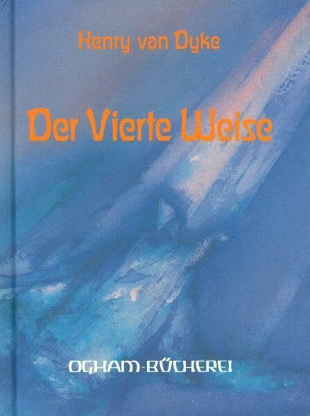 Der vierte Weise (Ogham-Bücherei)