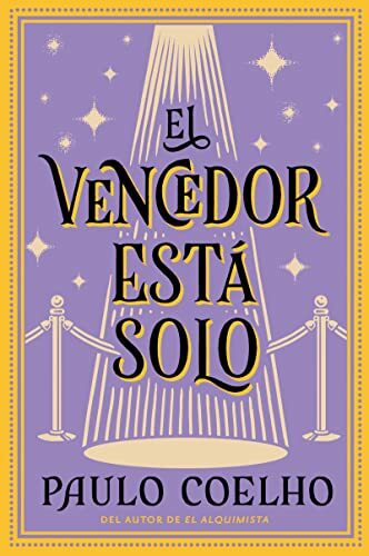 The Winner Stands Alone El vencedor está solo (Spanish edition): Novela The Winner Stands Alone El vencedor está solo (Spanish edition): Novela
