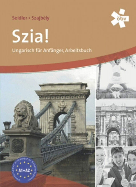 Szia! A1-A2: Ungarisch. Arbeitsbuch mit Lösungen