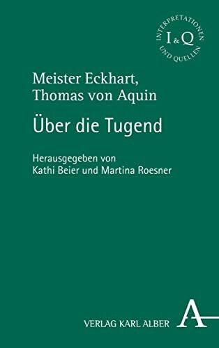 Über die Tugend: Uber Die Tugend (Interpretationen und Quellen)