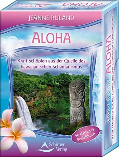 Aloha Karten: Kraft schöpfen aus der Quelle des Hawaiianischen Schamanismus - 56 Karten & Begleitbuch