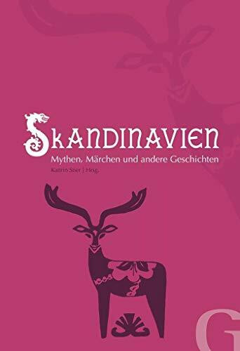 Skandinavien: Mythen, Märchen und andere Geschichten (Edition SOS-Kinderdörfer - Geschichten aus aller Welt)