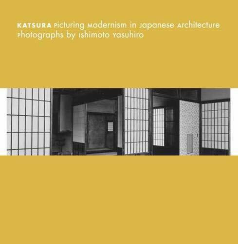 Katsura: Picturing Modernism in Japanese Architecture: Photographs by Ishimoto Yasuhiro (Museum of Fine Arts, Houston)