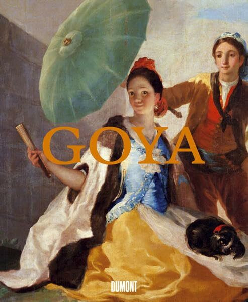 Goya: Prophet der Moderne: Katalog zur Ausstellung in der Alten Nationalgalerie Berlin, 2005 und im Kunsthistrorischen Museum, Wien, 2006