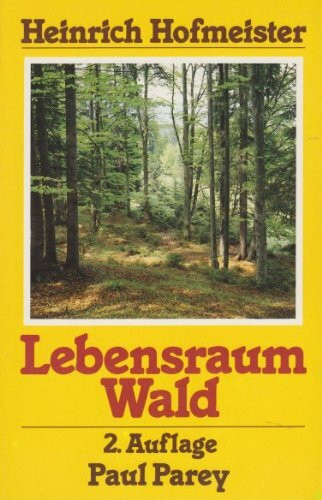 Lebensraum Wald. Ein Weg zum Kennenlernen von Pflanzengesellschaften und ihrer Ökologie