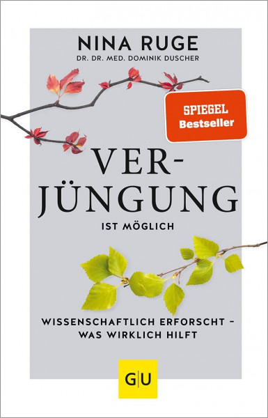 Verjüngung ist möglich: Wissenschaftlich erforscht - was wirklich hilft | So lässt sich das biologische Alter senken (Gesund im Alter)