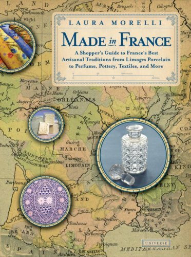 Made in France: A shopper's guide to France's best artisanal traditions