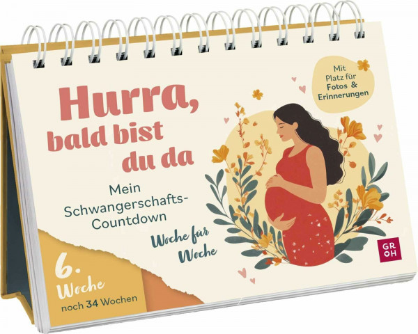 Hurra, bald bist du da: Mein Schwangerschafts-Countdown Woche für Woche | Aufsteller mit schönen Impulsen und Platz für Erinnerungen (Geschenke für die Schwangerschaft und werdende Mamas)