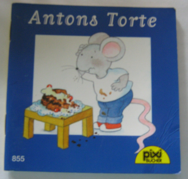 Antons Torte Pixibuch)