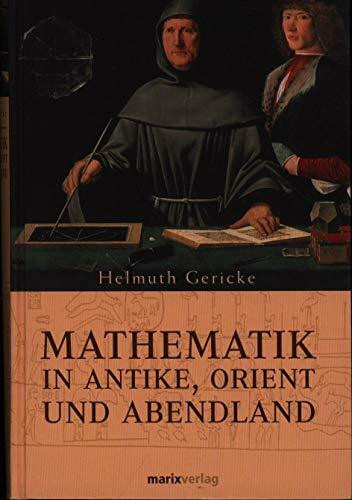 marix Verlag ein Imprint von Verlagshaus Römerweg Mathematik In Antike, Orient Und Abendland