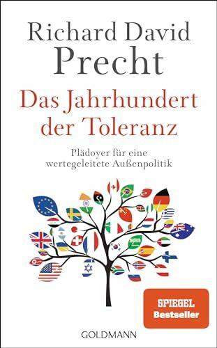 Das Jahrhundert der Toleranz: Plädoyer für eine wertegeleitete Außenpolitik - Der SPIEGEL-Bestseller vom Nr. 1-Podcaster