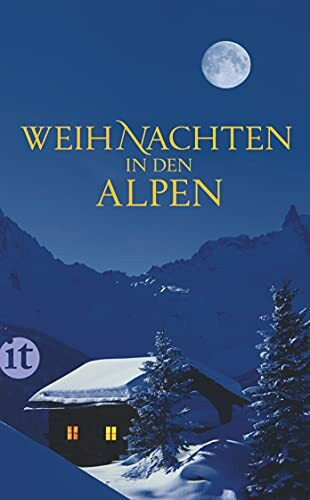 Weihnachten in den Alpen: Geschichten (insel taschenbuch)