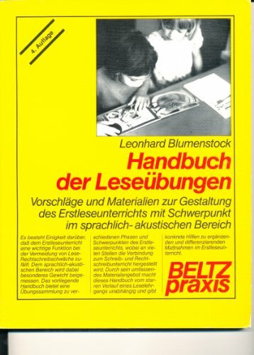 Handbuch der Leseübungen: Vorschläge und Materialien zur Gestaltung des Erstleseunterrichts mit Schwerpunkt im sprachlich-akustischen Bereich (Beltz Praxis)