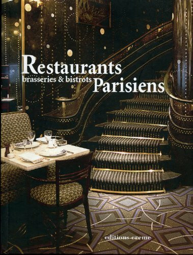 Restaurants et Bistrots Parisiens Nouvelle Edition