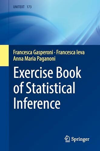 Exercise Book of Statistical Inference (UNITEXT, 173, Band 173)