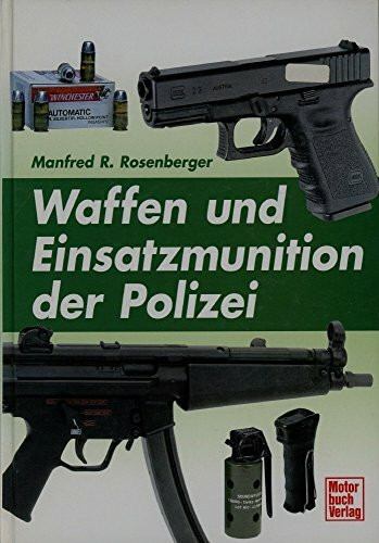 Waffen und Einsatzmunition der Polizei.
