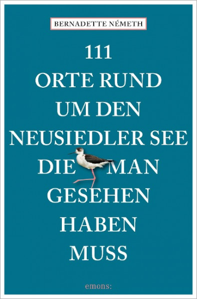 111 Orte rund um den Neusiedler See, die man gesehen haben muss