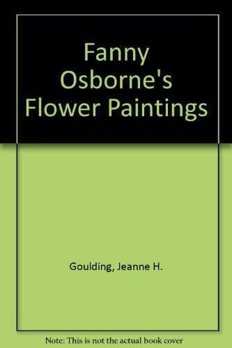 Fanny Osborne's Flower Paintings Fanny Osborne's Flower Paintings