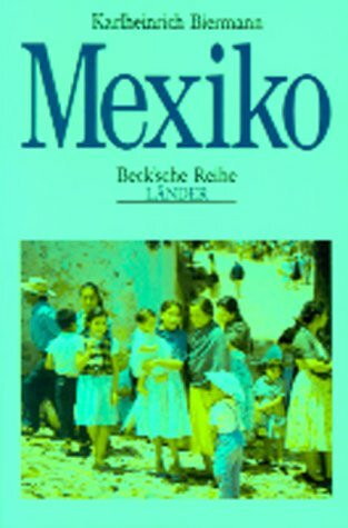 Mexiko: Originalausgabe (Beck'sche Reihe - Länder)