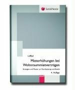 Mieterhöhungen bei Wohnraummietverträgen: Strategien und Muster zur Durchsetzung und Abwehr