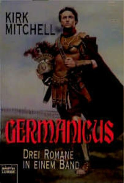 Germanicus: Drei Romane in einem Band (Science Fiction. Bastei Lübbe Taschenbücher)