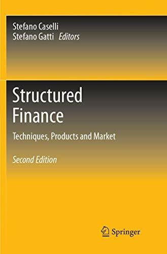 Structured Finance: Techniques, Products and Market