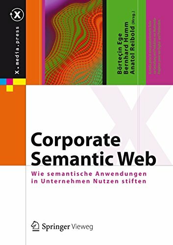 Corporate Semantic Web: Wie semantische Anwendungen in Unternehmen Nutzen stiften (X.media.press) Corporate Semantic Web: Wie semantische Anwendungen in Unternehmen Nutzen stiften (X.media.press)