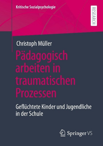 Pädagogisch arbeiten in traumatischen Prozessen