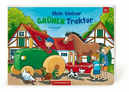 Mein kleiner grüner Traktor (Bücher für die Kleinsten)