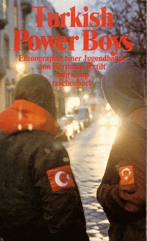 Turkish Power Boys. Ethnographie einer Jugendbande