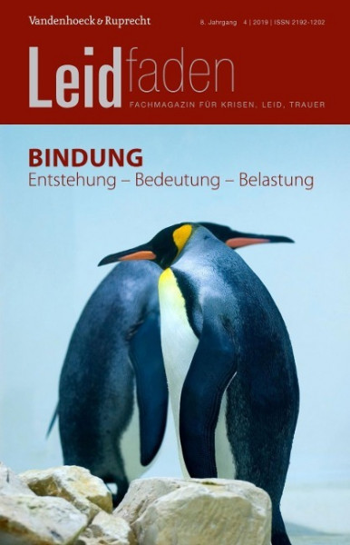 Bindung: Entstehung - Bedeutung - Belastung