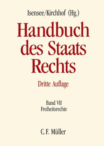 Handbuch des Staatsrechts: Band VII: Freiheitsrechte