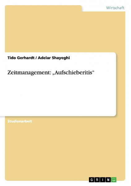Zeitmanagement: "Aufschieberitis"