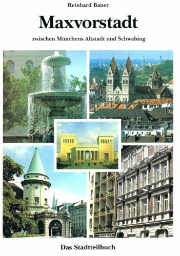 Maxvorstadt: Zwischen Münchens Altstadt und Schwabing