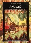 Ten Lives of the Buddha: Siamese Temple Painting and Jataka Tales: Siamese Temple Paintings and Jataka Tales