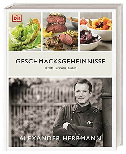 Geschmacksgeheimnisse: Rezepte, Techniken, Aromen