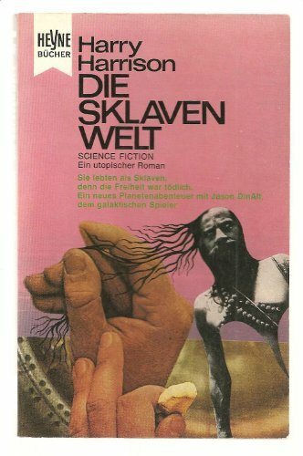 Die Sklavenwelt.