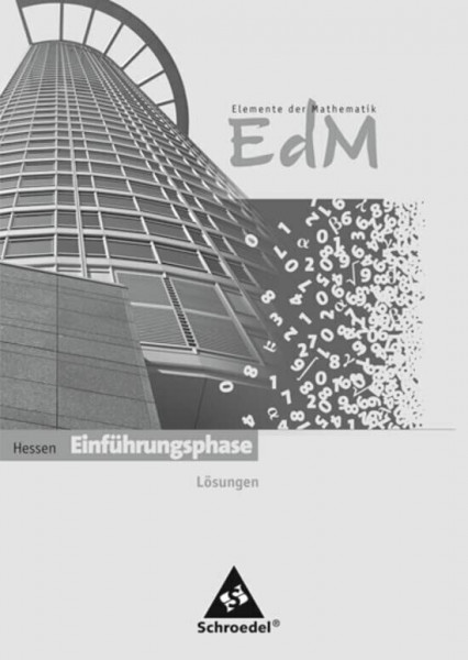 Elemente der Mathematik SII - Ausgabe 2011 für Hessen: Lösungen Einführungsphase