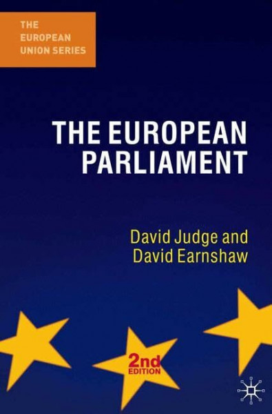 The European Parliament, Second Edition (The European Union Series)
