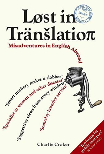Michael O'Mara Books Ltd Lost In Translation, Misadventures In English Abroad