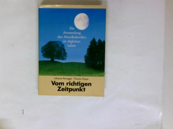 Vom richtigen Zeitpunkt die Anwendung des Mondkalenders im täglichen Leben