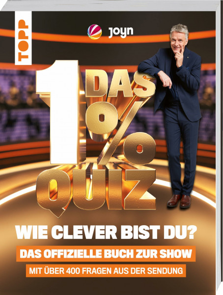 Das 1% Quiz – Wie clever bist du? Das offizielle Buch zur Show: Mit den 400 besten Aufgaben aus der Sendung. Hier musst du um die Ecke denken!