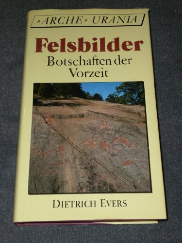 Felsbilder, Botschaften der Vorzeit
