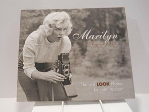 Marilyn, August 1953: The Lost Look Photos (Calla Editions) Marilyn, August 1953: The Lost Look Photos (Calla Editions)