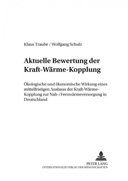 Aktuelle Bewertung der Kraft-Wärme-Kopplung