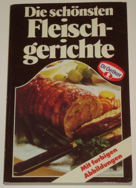 Die schönsten Fleischgerichte.