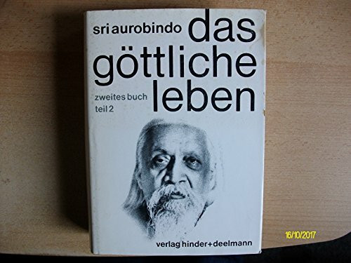 Das Göttliche Leben. Buch 1 und Buch 2 (Tl 1 und 2): Das Göttliche Leben: Das göttliche Leben, 3 Bde., Zweites Buch Teil 2.