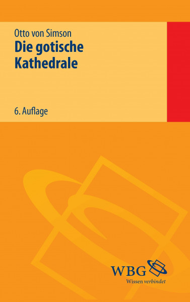 Simson, Gotische Kathedrale: Beiträge zu ihrer Entstehung und Bedeutung