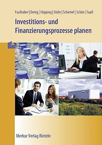 Investitions- und Finanzierungsprozesse planen